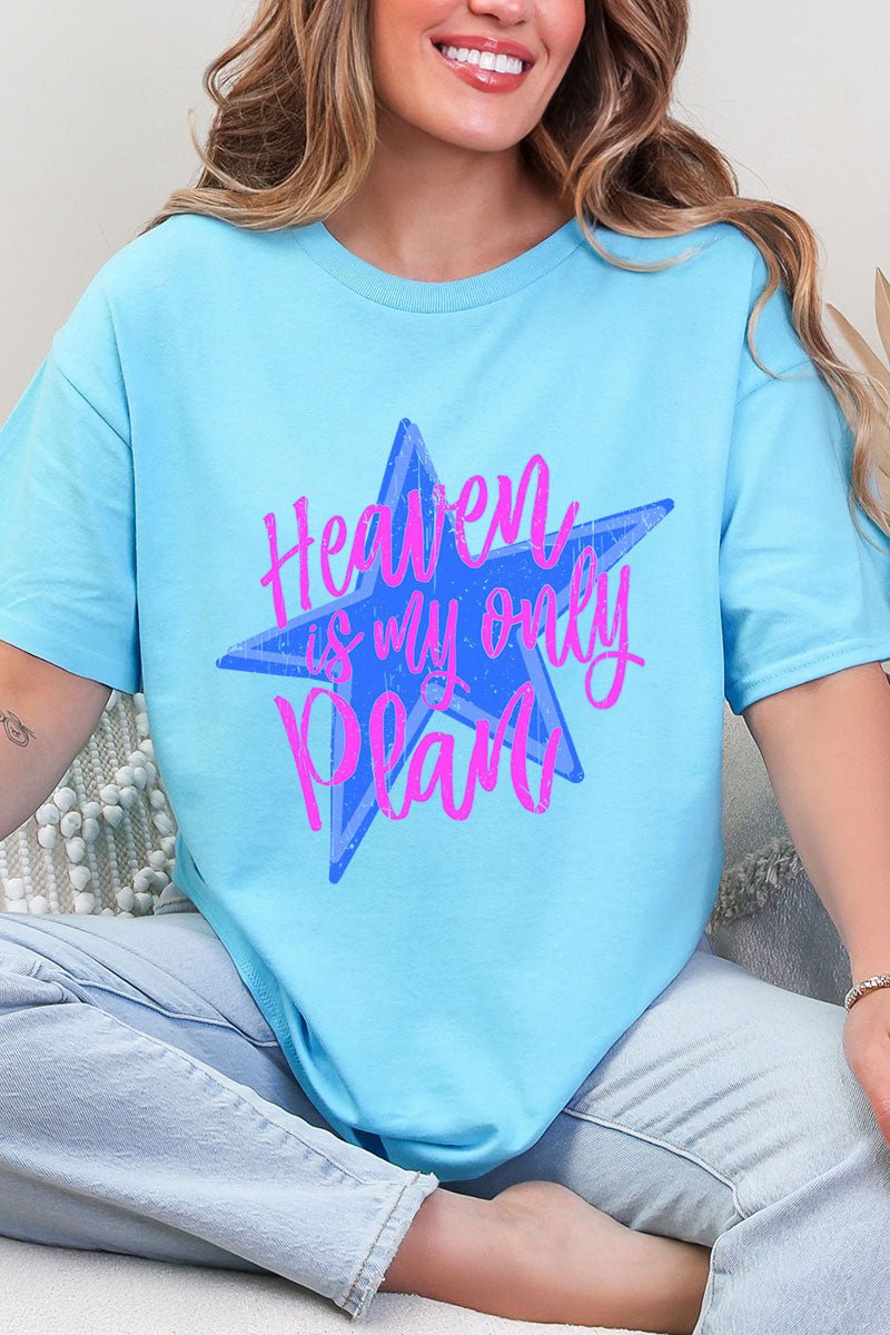 Heaven Is My Only Plan Short Sleeve Relaxed Fit T-Shirt - Wholesale Accessory Market