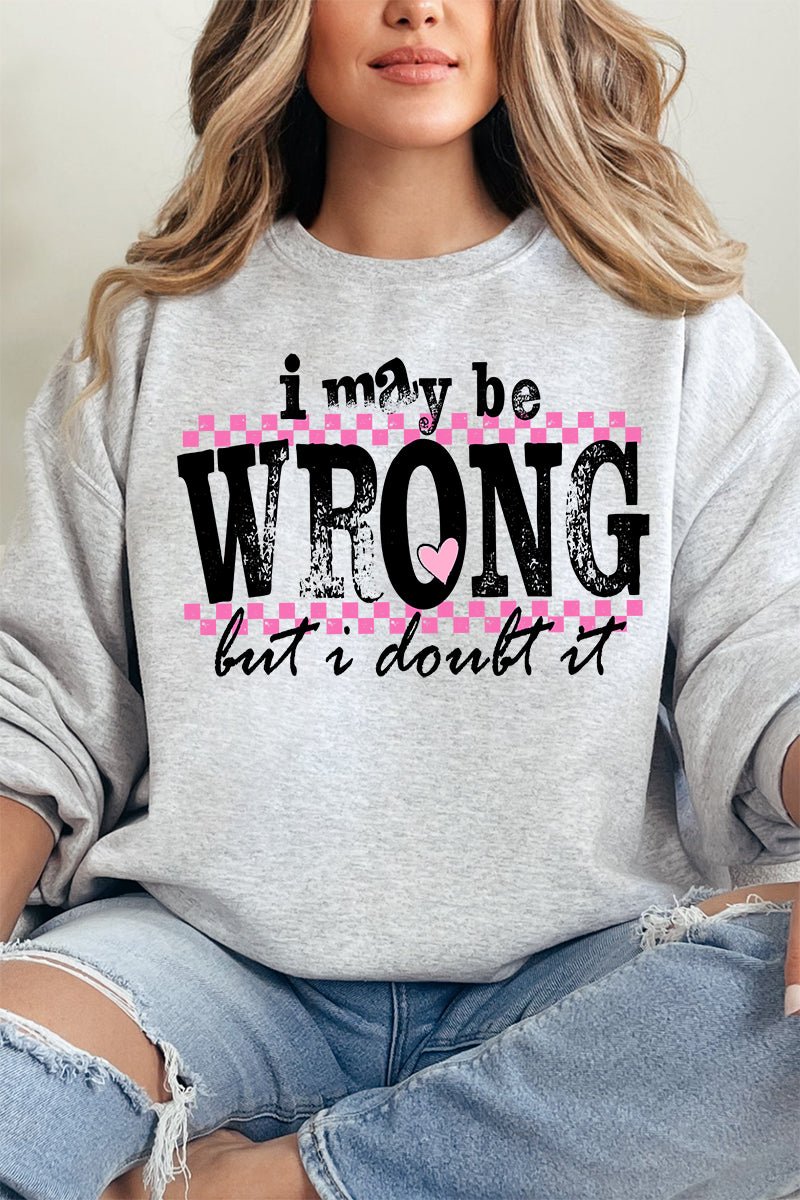 I May Be Wrong Unisex NuBlend Crew Sweatshirt - Wholesale Accessory Market