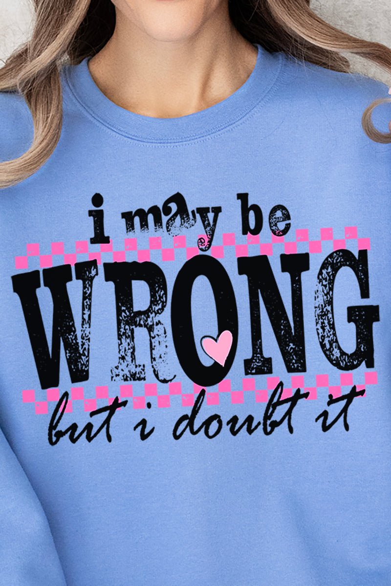 I May Be Wrong Unisex NuBlend Crew Sweatshirt - Wholesale Accessory Market