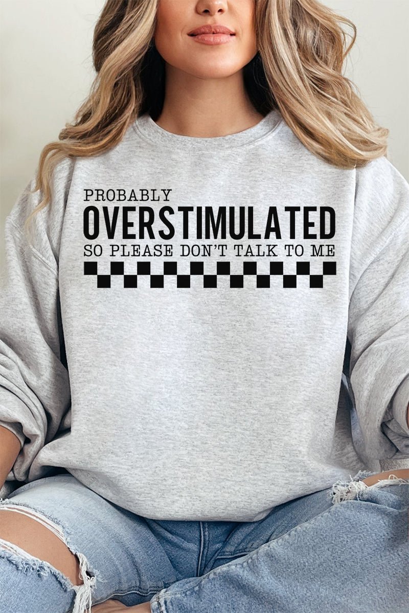 Probably Overstimulated Unisex NuBlend Crew Sweatshirt - Wholesale Accessory Market