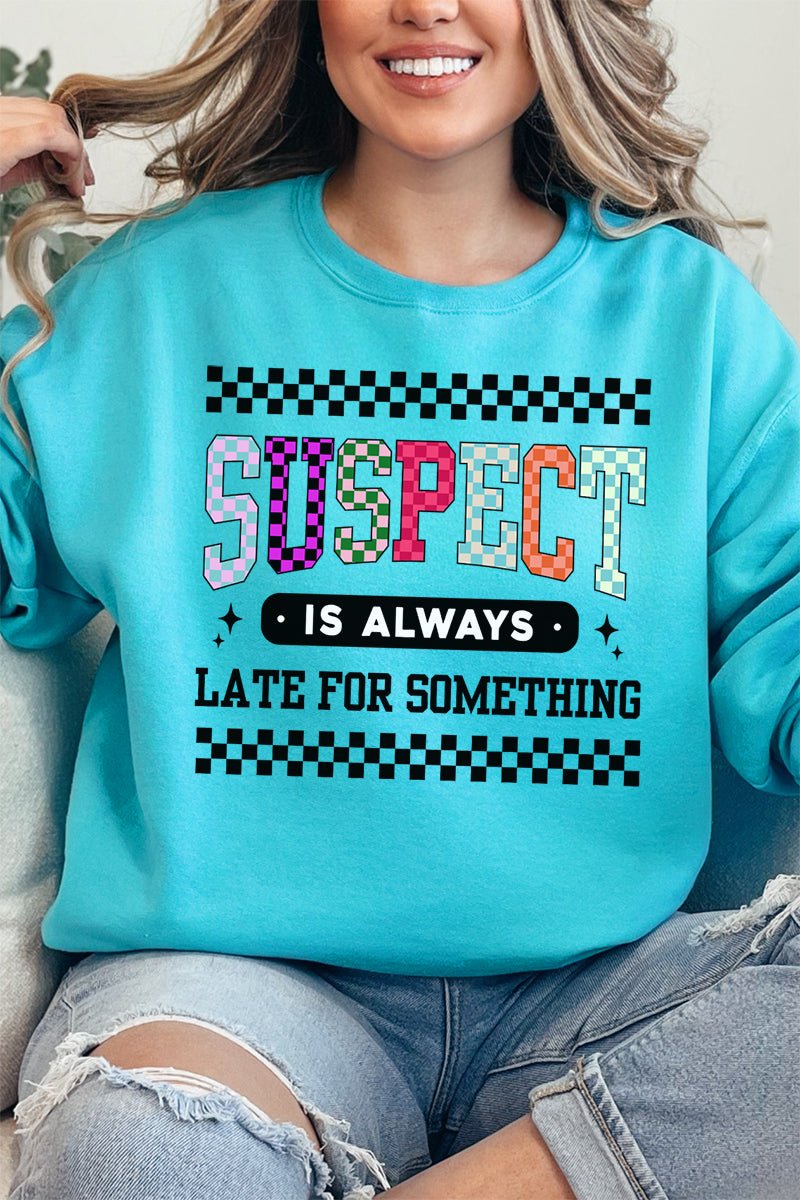 Suspect Is Always Late Unisex NuBlend Crew Sweatshirt - Wholesale Accessory Market