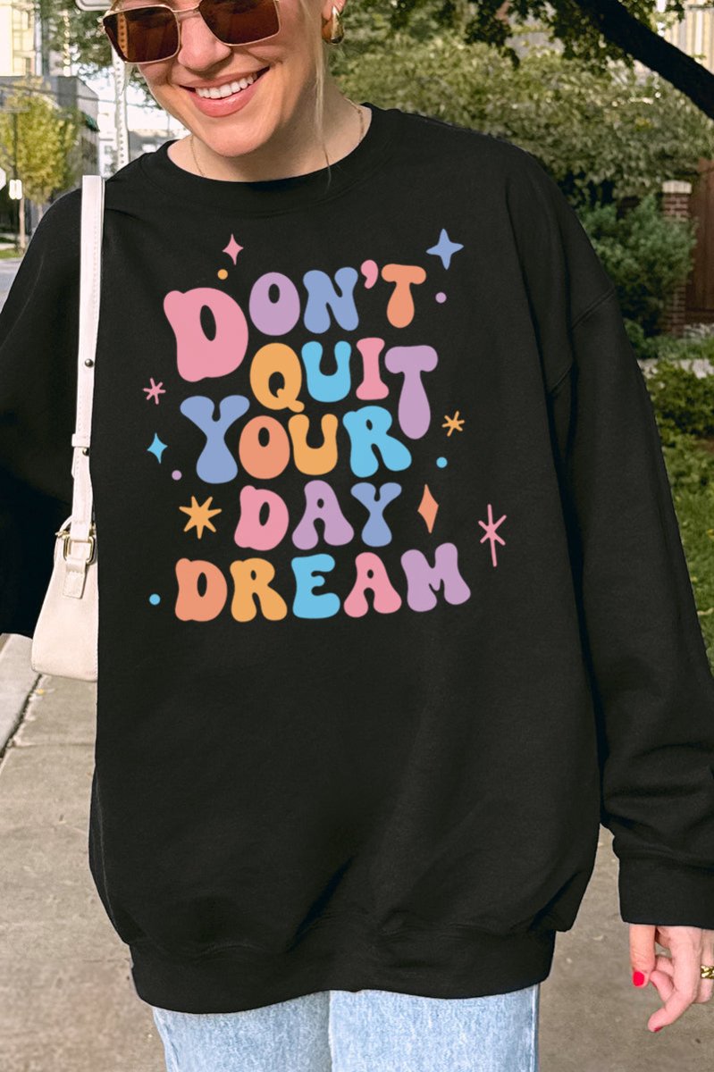Don't Quit Your Day Dream Unisex NuBlend Crew Sweatshirt - Wholesale Accessory Market