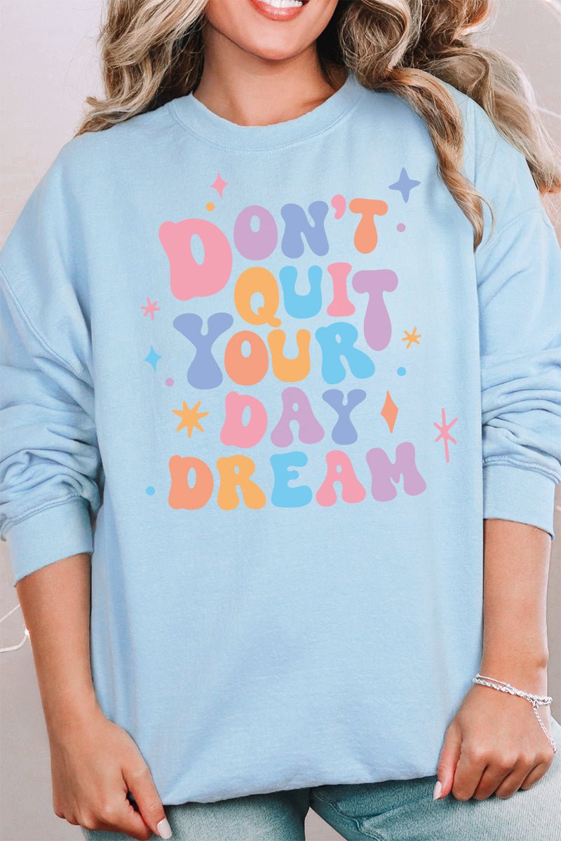 Don't Quit Your Day Dream Unisex NuBlend Crew Sweatshirt - Wholesale Accessory Market