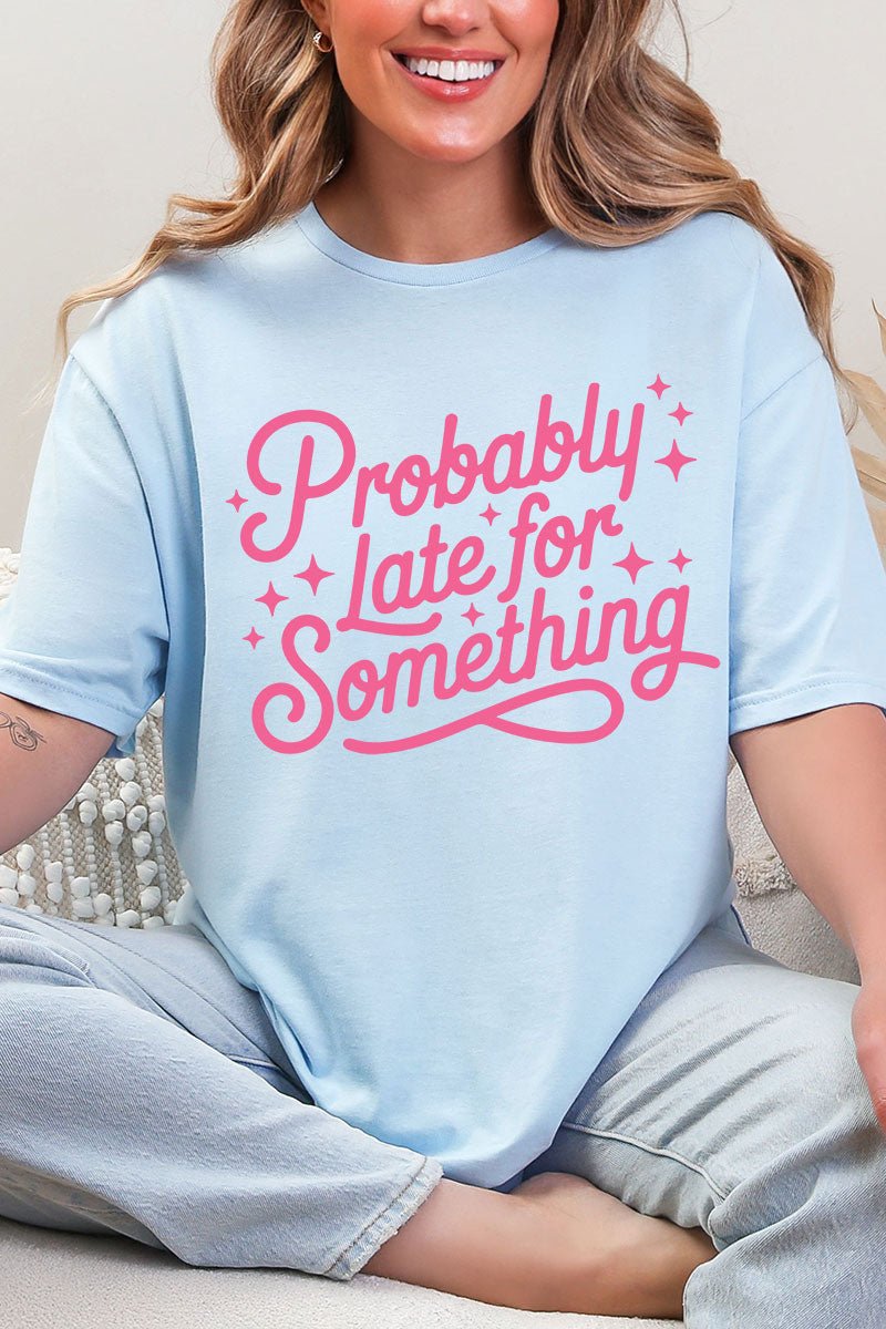 Pink Probably Late For Something Softstyle Adult T-Shirt - Wholesale Accessory Market