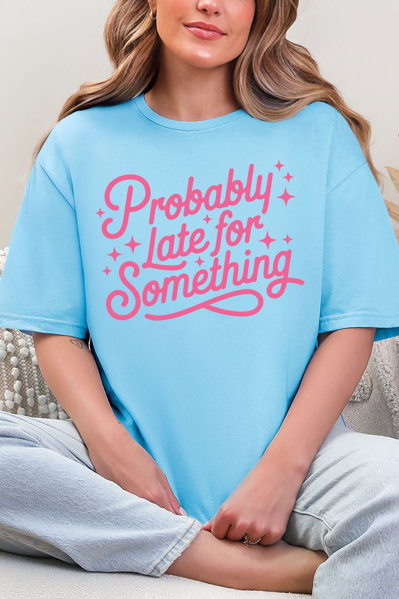 Pink Probably Late For Something Softstyle Adult T-Shirt - Wholesale Accessory Market