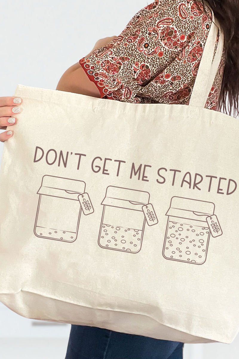 Don't Get Me Started Sourdough Canvas Jumbo Tote - Wholesale Accessory Market