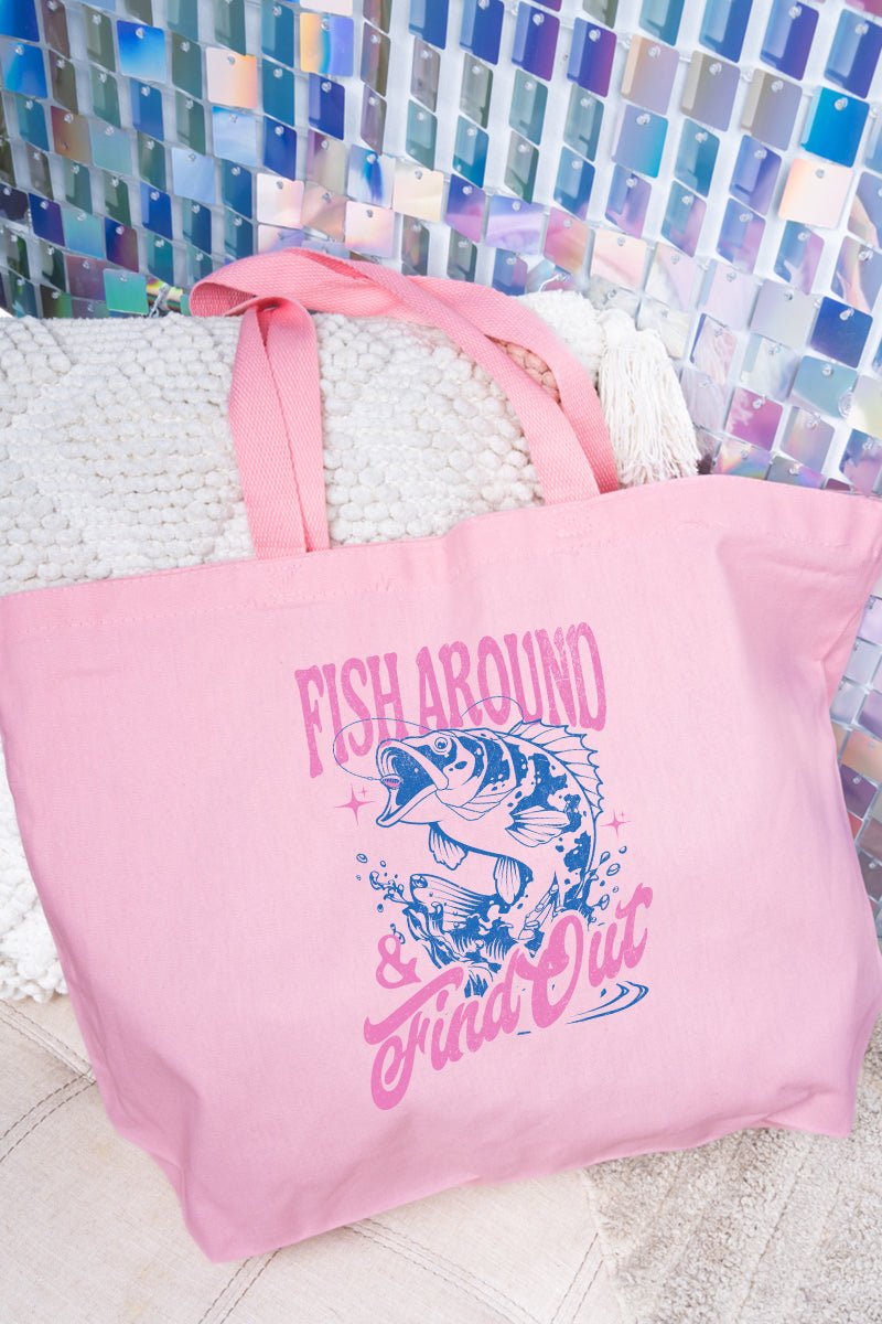 Fish Around & Find Out Canvas Jumbo Tote - Wholesale Accessory Market