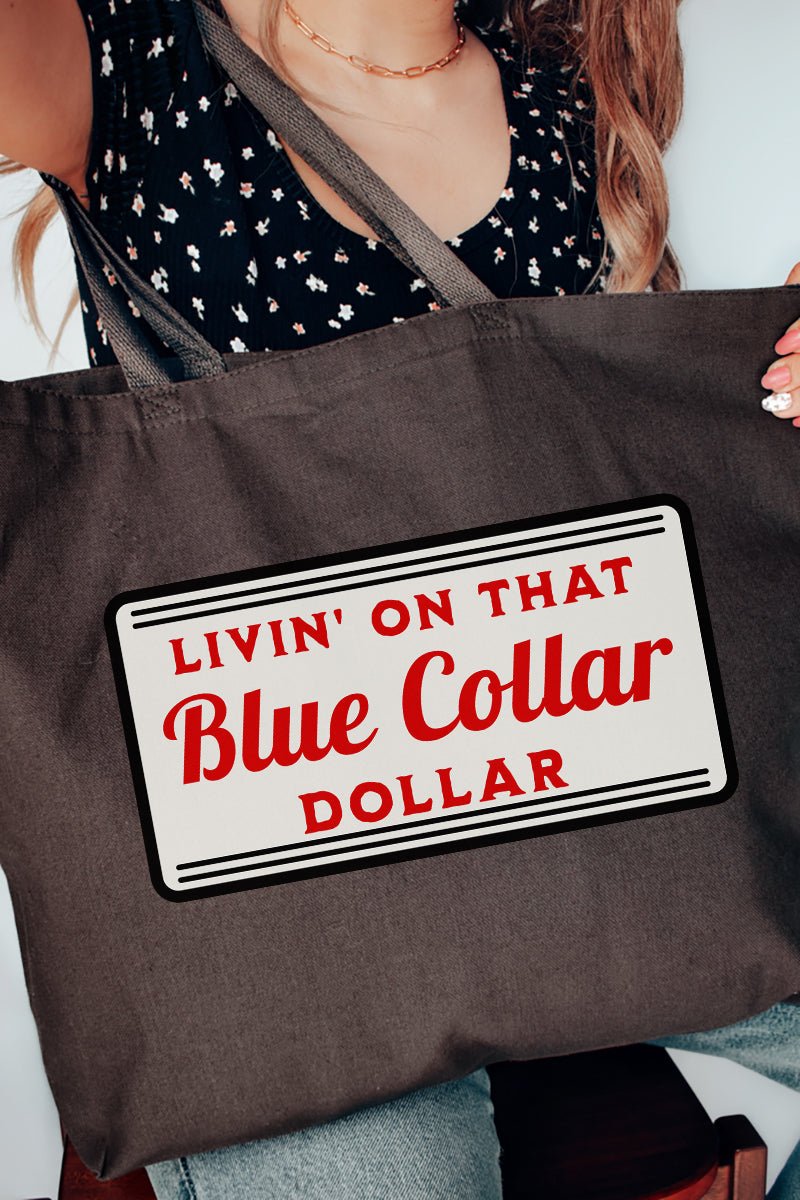 Blue Collar Dollar Canvas Jumbo Tote - Wholesale Accessory Market