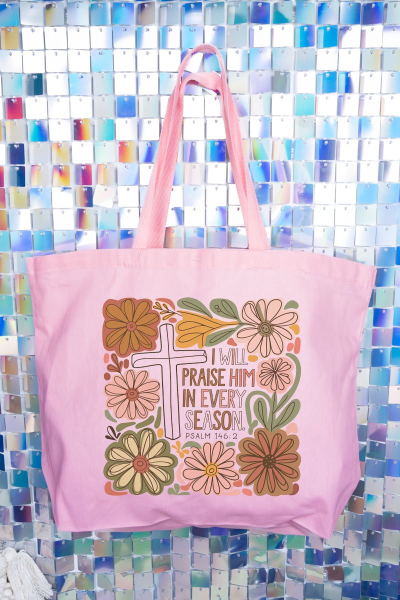 Praise Him In Every Season Canvas Jumbo Tote - Wholesale Accessory Market