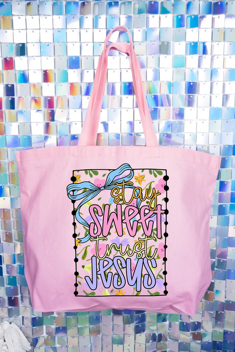 Stay Sweet Trust Jesus Canvas Jumbo Tote - Wholesale Accessory Market