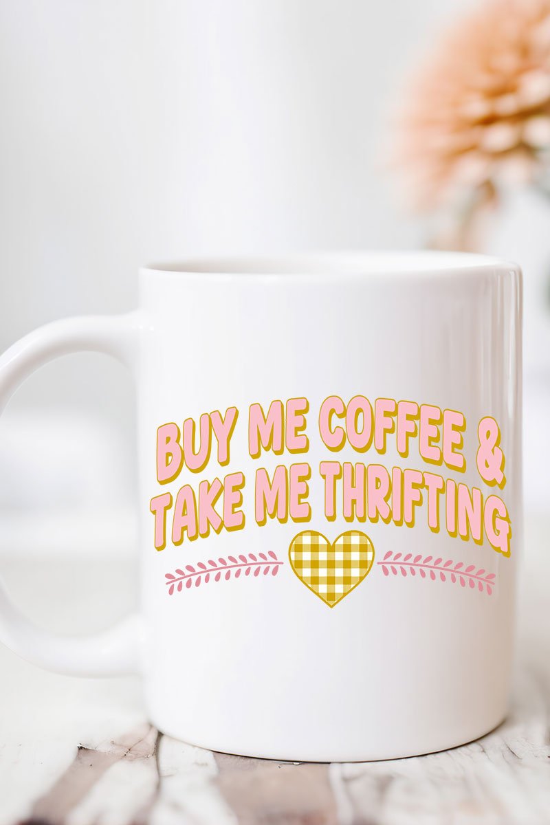 Buy Me Coffee And Take Me Thrifting Ceramic Mug - Wholesale Accessory Market