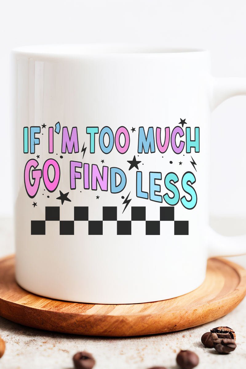 Go Find Less Ceramic Mug - Wholesale Accessory Market