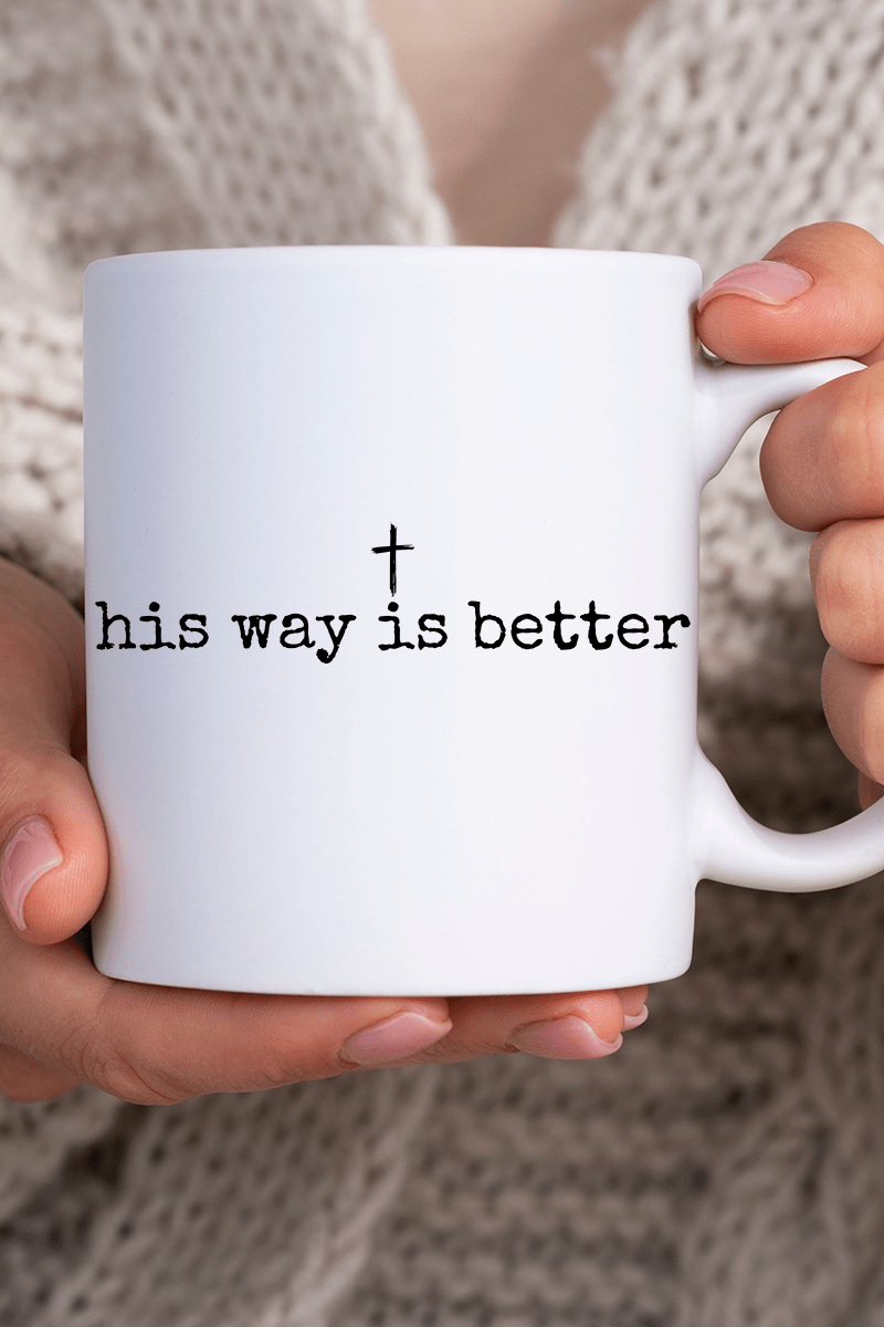 His Way Is Better Ceramic Mug - Wholesale Accessory Market
