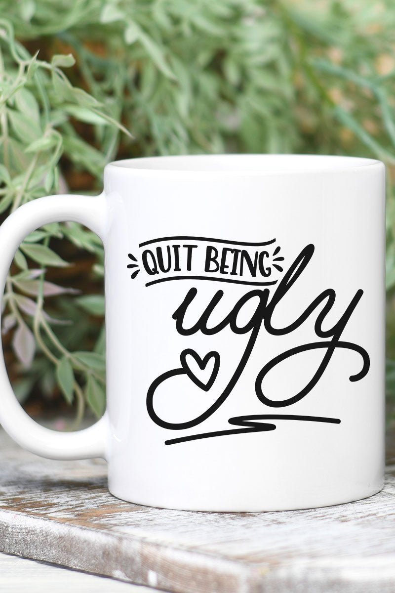 Quit Being Ugly White Mug - Wholesale Accessory Market