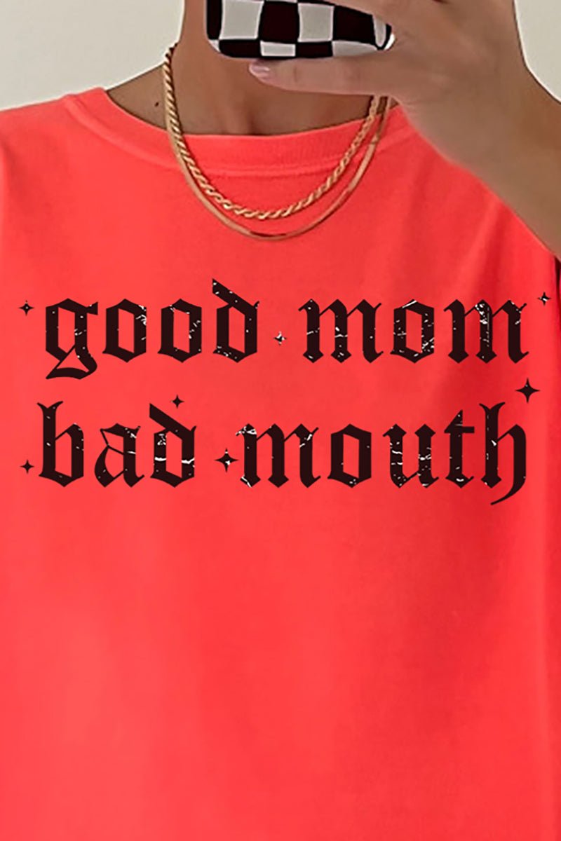 Good Mom Bad Mouth Ready To Press DTF Transfer - Wholesale Accessory Market