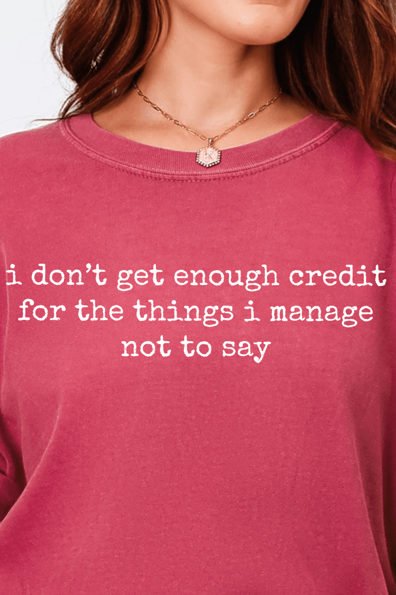 I Don't Get Enough Credit Ready To Press DTF Transfer - Wholesale Accessory Market