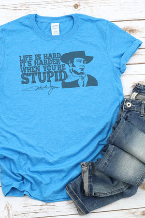 When You're Stupid John Wayne Softstyle Adult T-Shirt