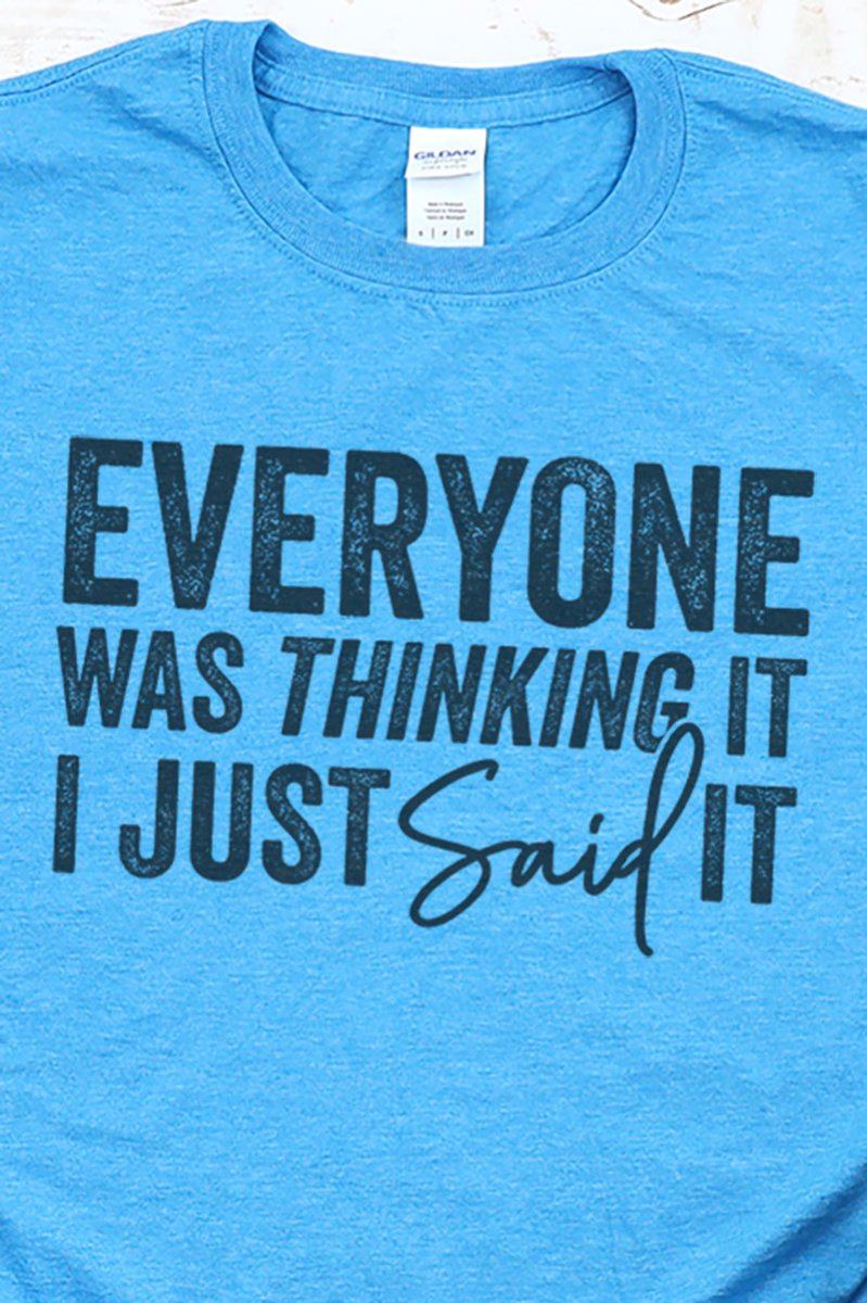 Everyone Was Thinking It Softstyle Adult T-Shirt - Wholesale Accessory Market
