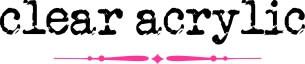 Clear Acrylics - Wholesale Accessory Market