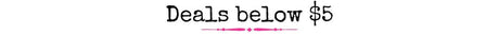 Deals Below $5 - Wholesale Accessory Market