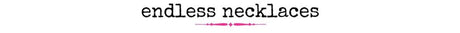 HOT! Endless Necklaces - Wholesale Accessory Market