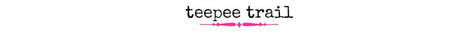Teepee Trail - Wholesale Accessory Market