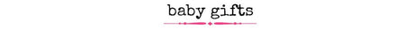 Wholesale Baby Gifts - Wholesale Accessory Market