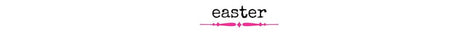 Wholesale Easter Products - Wholesale Accessory Market