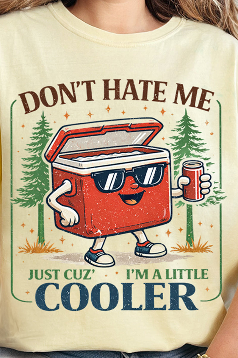 I'm A Little Cooler Comfort Colors Adult Ring-Spun Cotton Tee