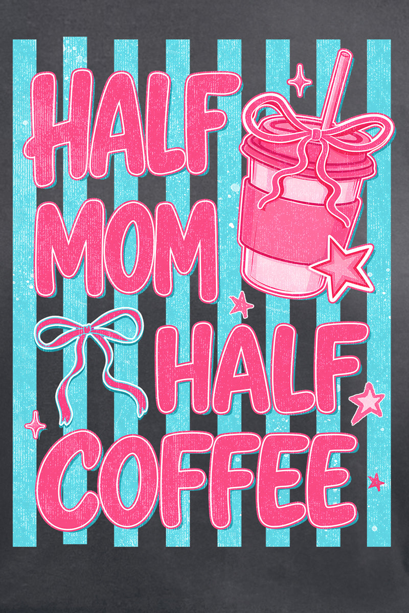 Pink Pop Half Mom Half Coffee Comfort Colors Adult Ring-Spun Cotton Tee