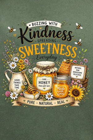 Buzzing With Kindness Ready To Press DTF Transfer