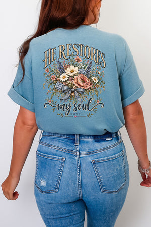 He Restores My Soul Bouquet Front & Back Comfort Colors Adult Ring-Spun Cotton Tee