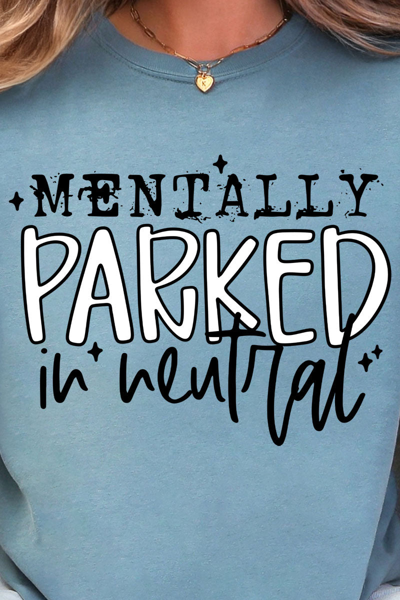 Mentally Parked Ready To Press DTF Transfer