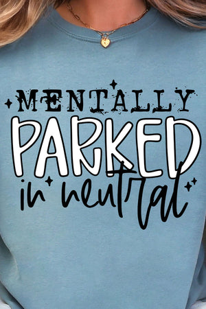 Mentally Parked Ready To Press DTF Transfer