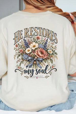 He Restores My Soul Bouquet Front & Back Comfort Colors Adult Ring-Spun Cotton Tee