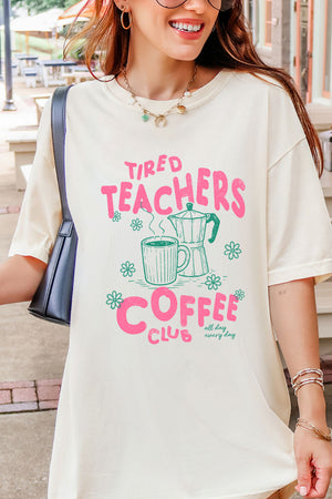 Tired Teachers Coffee Club Comfort Colors Adult Ring-Spun Cotton Tee