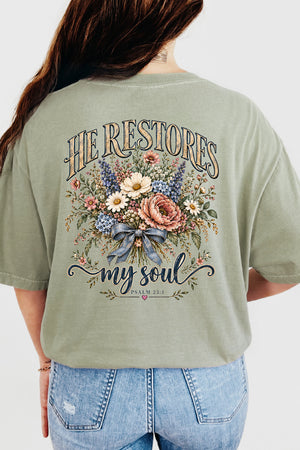 He Restores My Soul Bouquet Front & Back Comfort Colors Adult Ring-Spun Cotton Tee