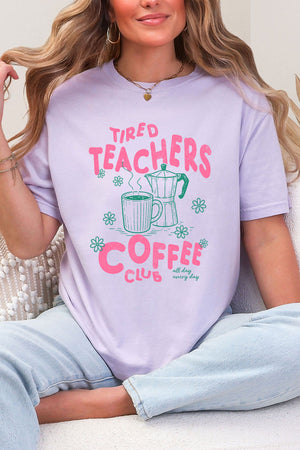 Tired Teachers Coffee Club Comfort Colors Adult Ring-Spun Cotton Tee