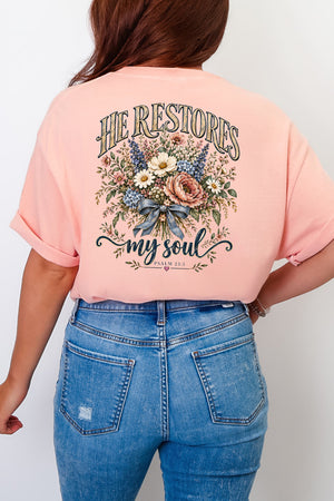 He Restores My Soul Bouquet Front & Back Comfort Colors Adult Ring-Spun Cotton Tee