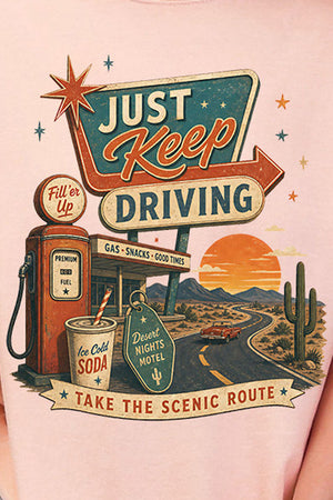 Just Keep Driving Ready To Press DTF Transfer