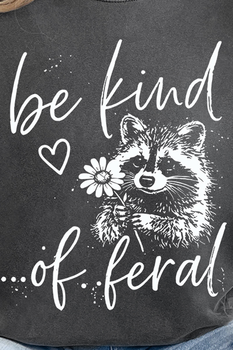 Be Kind Of Feral Raccoon Comfort Colors Adult Ring-Spun Cotton Tee