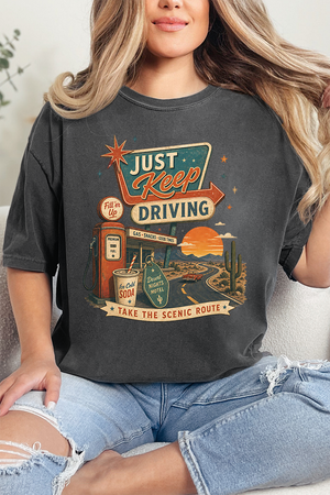 Just Keep Driving Comfort Colors Adult Ring-Spun Cotton Tee