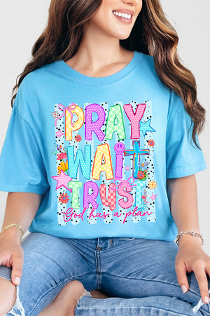 Pray Wait Trust Bright Doodle Comfort Colors Adult Ring-Spun Cotton Tee
