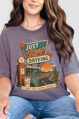 Just Keep Driving Comfort Colors Adult Ring-Spun Cotton Tee