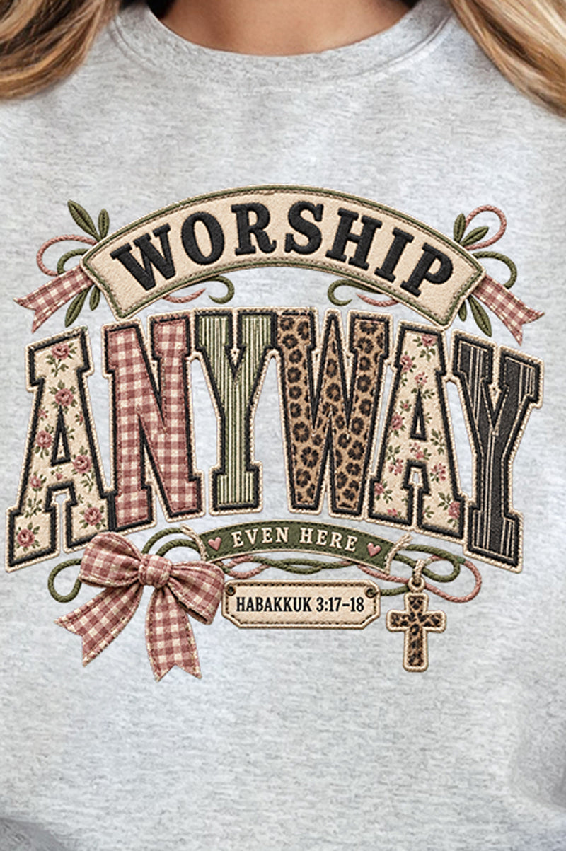 Worship Anyway Heavy Blend Crew Sweatshirt