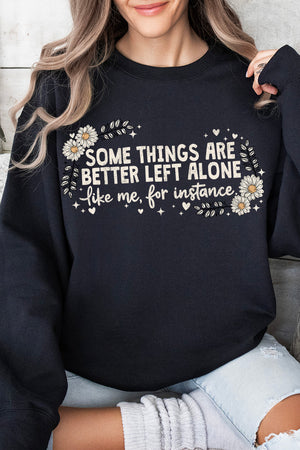 Some Things Are Better Left Alone Heavy Blend Crew Sweatshirt