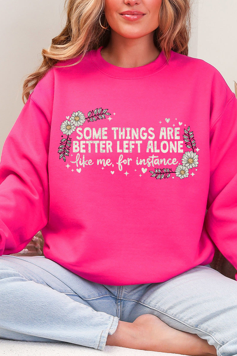 Some Things Are Better Left Alone Heavy Blend Crew Sweatshirt