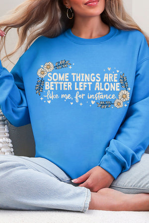 Some Things Are Better Left Alone Heavy Blend Crew Sweatshirt
