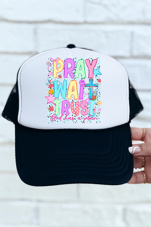 Pray Wait Trust Bright Doodle Otto Foam Front Trucker Hat