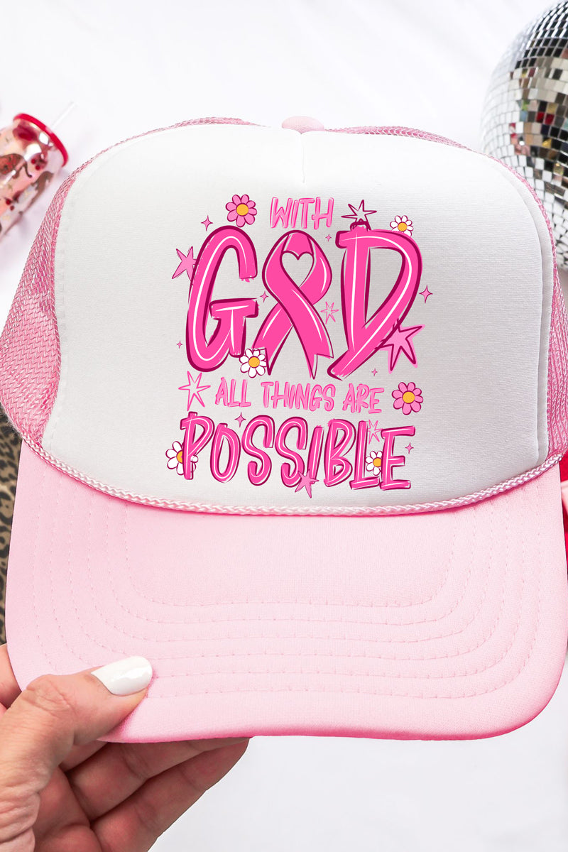 All Things Are Possible Pink Ribbon Otto Foam Front Trucker Hat